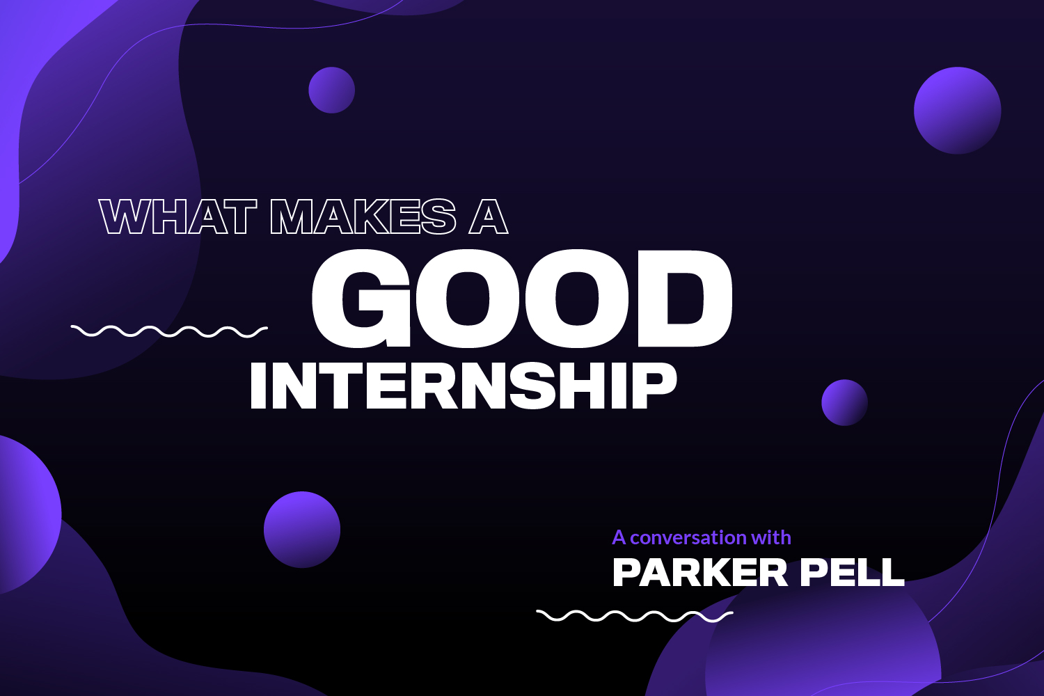 Internships: How Both Sides Can Get The Most Out Of It